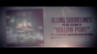 Along Shorelines - Hollow Point (Feat. Christopher Vernon of Belle Haven)