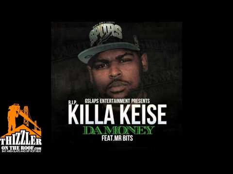 Killa Keise ft. Mr Bits - Da Money [Thizzler.com]