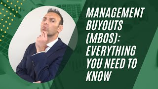 Management Buyouts (MBOs): Everything you Need to Know - Private Equity | Mink L
