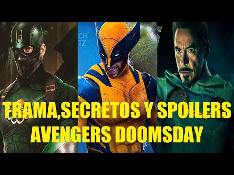 TRAMA, SECRETOS Y SPOILERS DE AVENGERS DOOMSDAY 2026