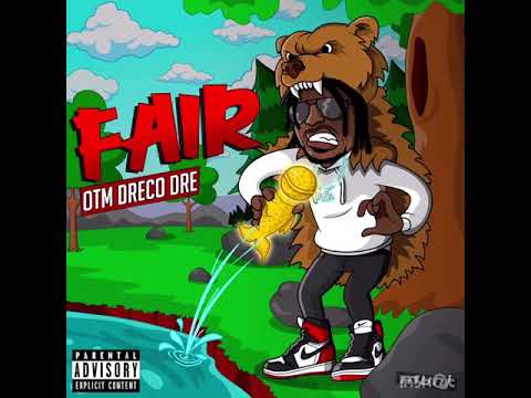 OTM Dreco Dre “FAIR”
