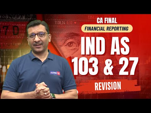 📘 IND AS 103 & 27 CA Final 🔥 | Revision Like NEVER Before!