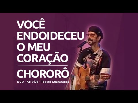 Nando Cordel - Você Endoideceu Meu Coração / Chororô - DVD (Ao Vivo)