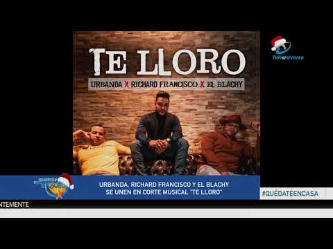 Urbanda se une con Richard Francisco y el Blachy en corte musical Te Lloro