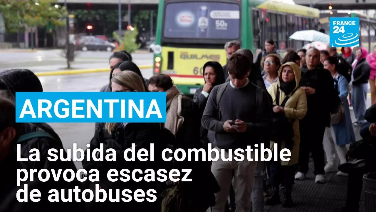 Argentina: la subida del combustible provoca escasez de autobuses en Buenos Aires • FRANCE 24