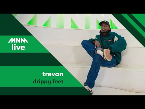 MNM LIVE: Trevan - Drippy Feet || MNM JUICE