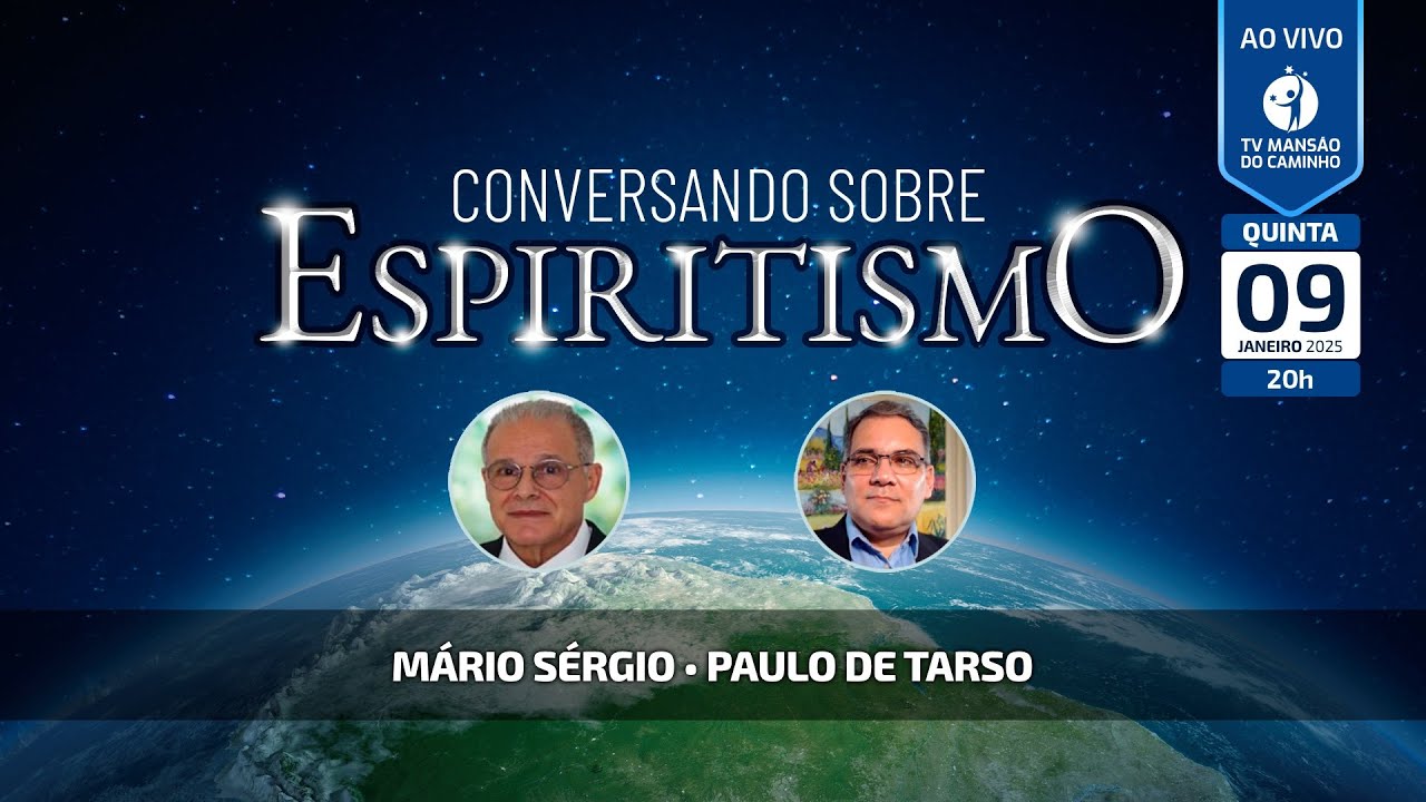 Mário Sérgio e Paulo de Tarso • Conversando Sobre Espiritismo