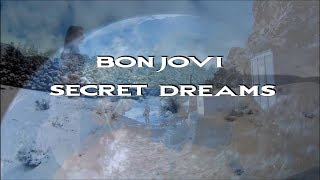 Bon Jovi - Secret Dreams HD (lyrics)
