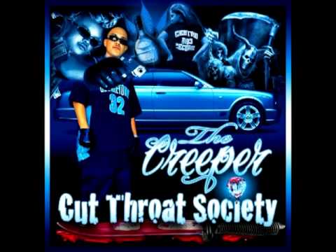 THE CREEPER NEW-2010 -CUT THROAT SOCIETY