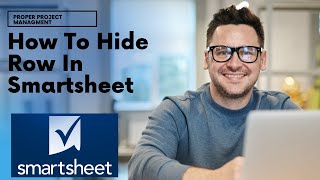 How To Hide Row In Smartsheet [Smartsheet Training]
