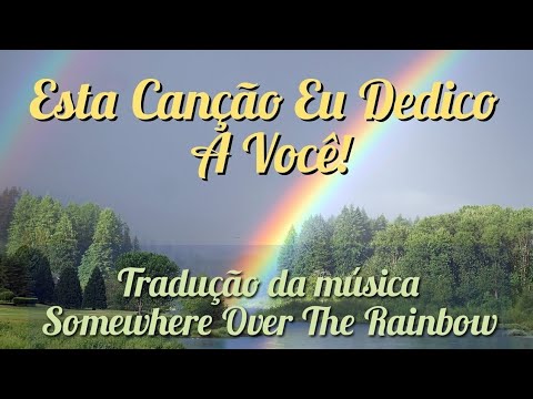 🌈 Tradução da música "Somewhere Over The Rainbow [Legenda]