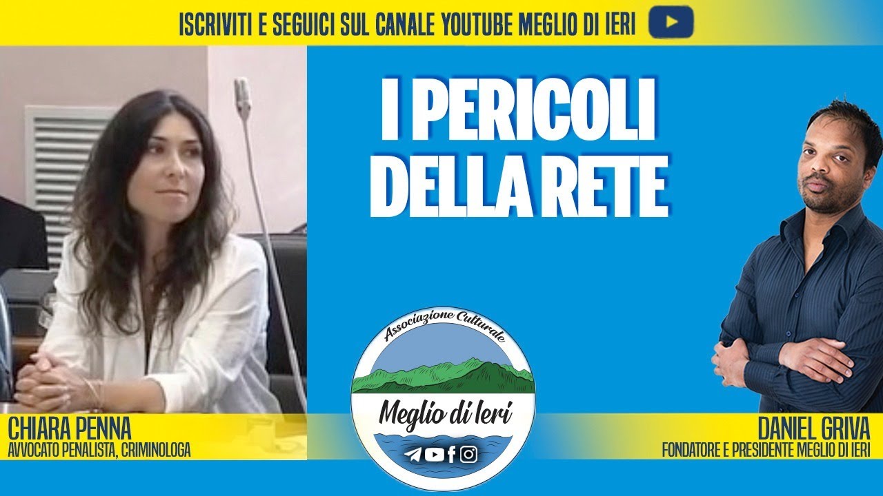 I pericoli della rete - CHIARA PENNA - Avvocato e Criminologa