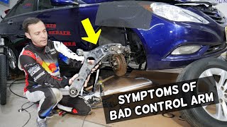 SYMPTOMS OF BAD CONTROL ARM, SIGNS OF FAILING CONTROL ARM