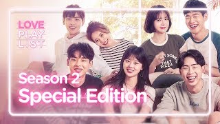 Love Playlist | Season2 - Special Edition