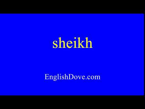 How to pronounce sheikh in American English.