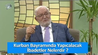 Kurban Bayramında Yapılacak İbadetler Nelerdir?