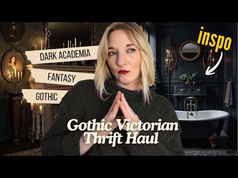 $300 Budget Dark Academia Thrift Challenge (Gothic Victorian Edition)