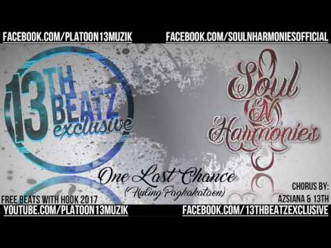 One Last Chance (Huling Pagkakataon) - 13TH BEATZ Exclusive (Free Beats With Hook 2017