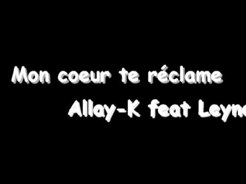 Mon coeur te réclame - Allay K feat Leyna