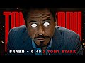 Prabh 9 45 Ft Ironman Edit Prabh 9 45 X Tony Stark Edit Status Attitude Whatsapp Status