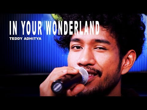In Your Wonderland - Teddy Adhitya | New Radio Clip