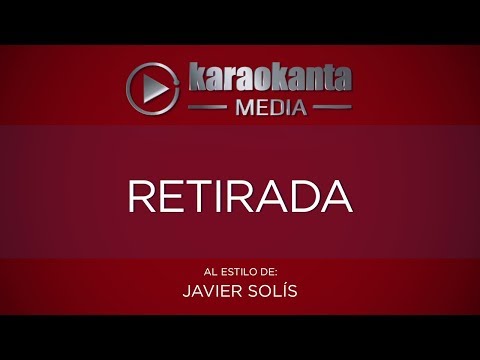 Karaokanta - Javier Solís - Retirada