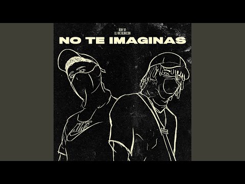 No te imaginas