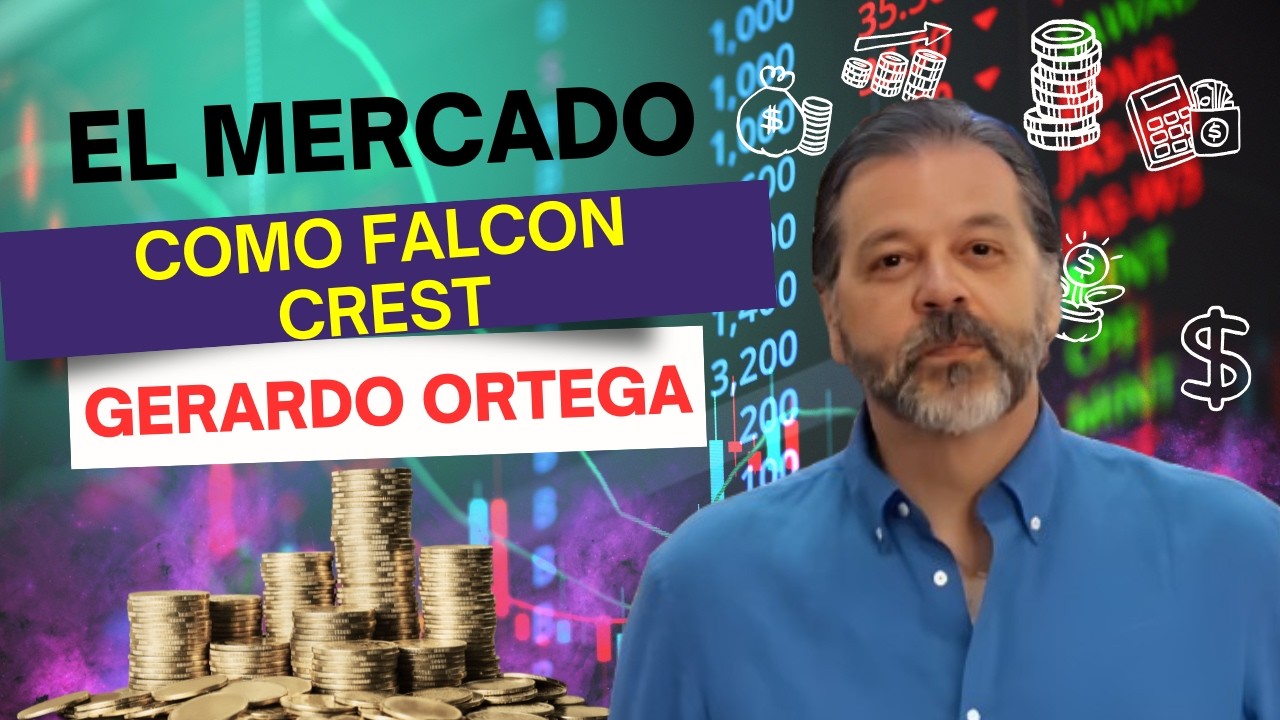Consultorio | El mercado está como Falcon Crest, con Gerardo Ortega