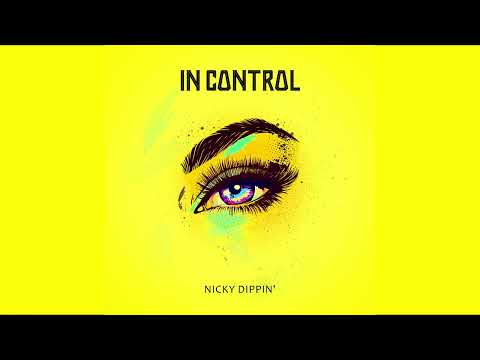 Nicky Dippin' - In Control