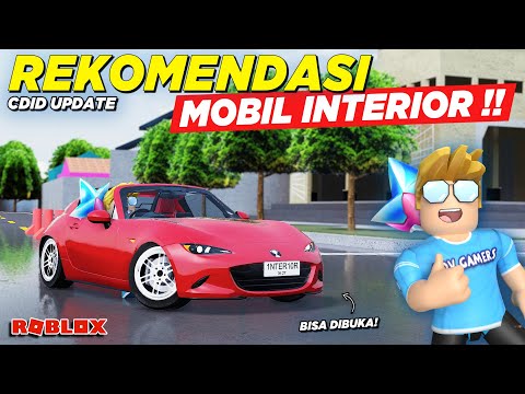 REKOMENDASI MOBIL FULL INTERIOR TERMURAH !! REVIEW CDID UPDATE SPESIAL - Roblox Indonesia