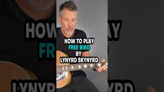 How To Play Free Bird By Lynyrd Skynyrd