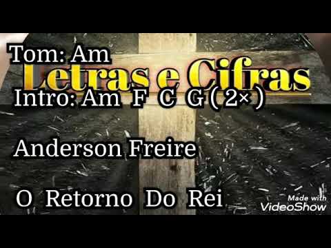 O Retorno Do Rei - Anderson Freire