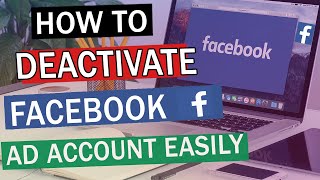 How to DEACTIVATE or DELETE a Facebook Ads Account from Business Manager [2022]