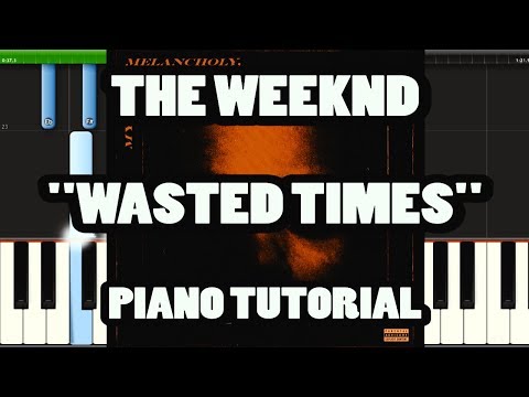 Wasted Times - The Weeknd