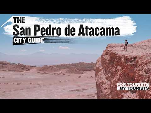 The San Pedro de Atacama, Chile, City Guide for Tourists | Essentials to Know with a Touch of Comedy