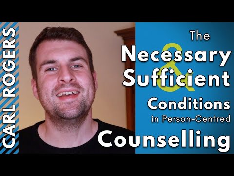 The Six Necessary and Sufficient Conditions in Counselling - Carl Rogers