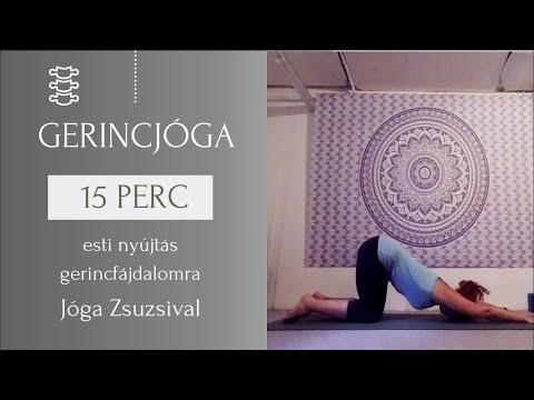 új hang! 15 perc GERINCJÓGA - ESTI VILLÁMNYÚJTÁS a derekadnak - Jóga Zsuzsival