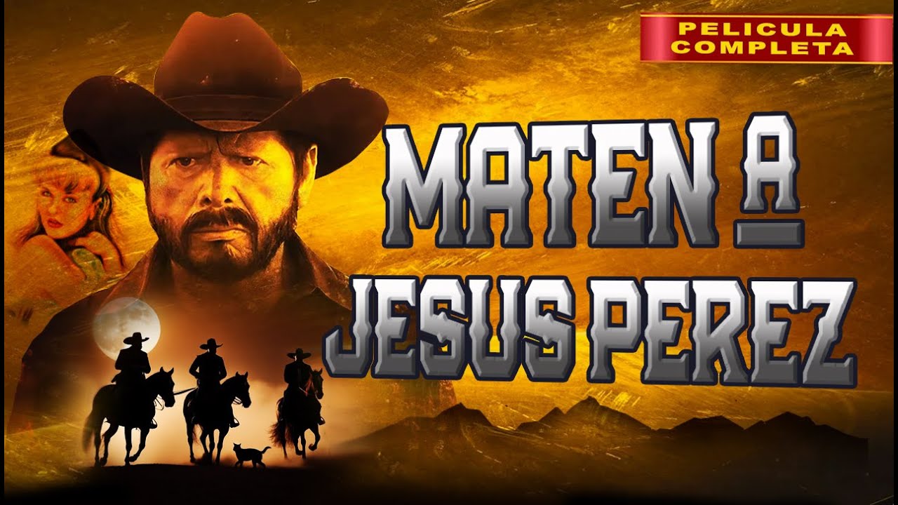 Maten A Jesus Perez | La Pelicula Completa Mexicana | Corridos Narco | Accion en español | 2024