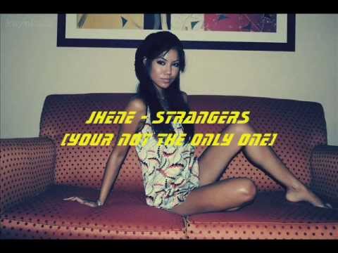 Jhene - Strangers (Your Not The Only One) Dj. Chaz Remix