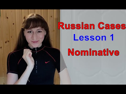 Russian Cases: Lesson 1 | Nominative Case