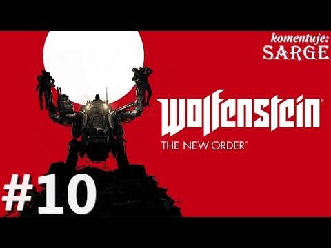 Zagrajmy w Wolfenstein: The New Order odc. 10 - Obóz pracy przymusowej Belica