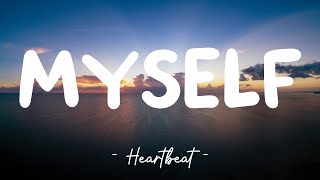 Myself - NAV (Lyrics) 🎵