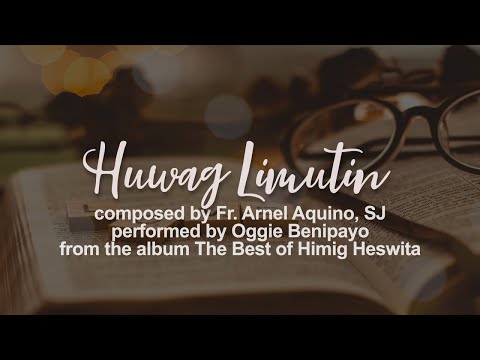 Huwag Limutin - Himig Heswita (Lyric Video)