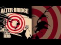 Alter Bridge - Last Of Our Kind