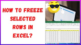How to Freeze Selected Rows In Excel?