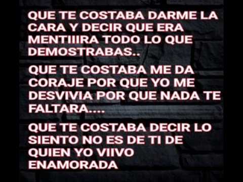 QUE TE COSTABA CON LETRA LUIS EDUARDO EL REY DEL PUEBLO