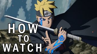 FOLLOW this GUIDE and you´ll LOVE BORUTO | How to WATCH BORUTO in 2021 | BORUTO IS WORTH WATCHING