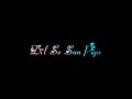 Dil Se Sun Piya Ye Dil Ki Dastaan Song Status Romantic Song Whatsapp Status
