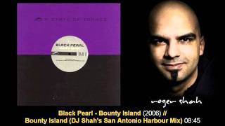 Black Pearl - Bounty Island (DJ Shah's San Antonio Harbour Mix)