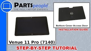 Dell Venue 11 Pro (7140) Bottom Cover Access Door How-To Video Tutorial